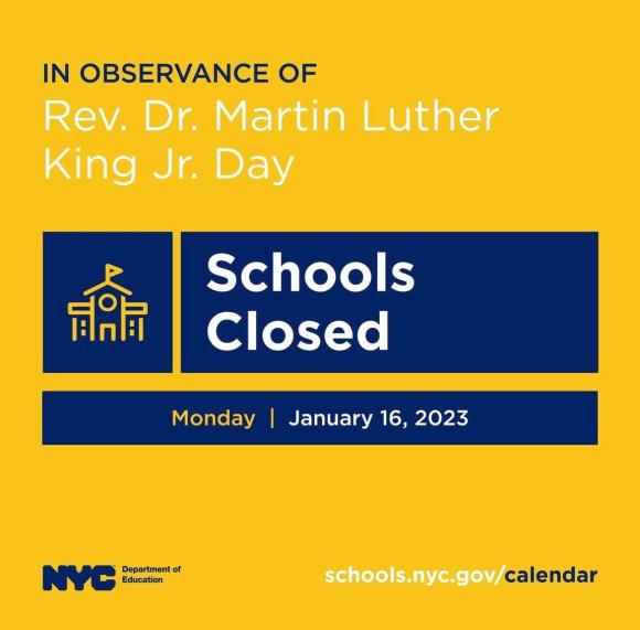 yellow box with blue and white text stating that school is closed Monday January 16 in observance of Martin Luther King Jr. Day